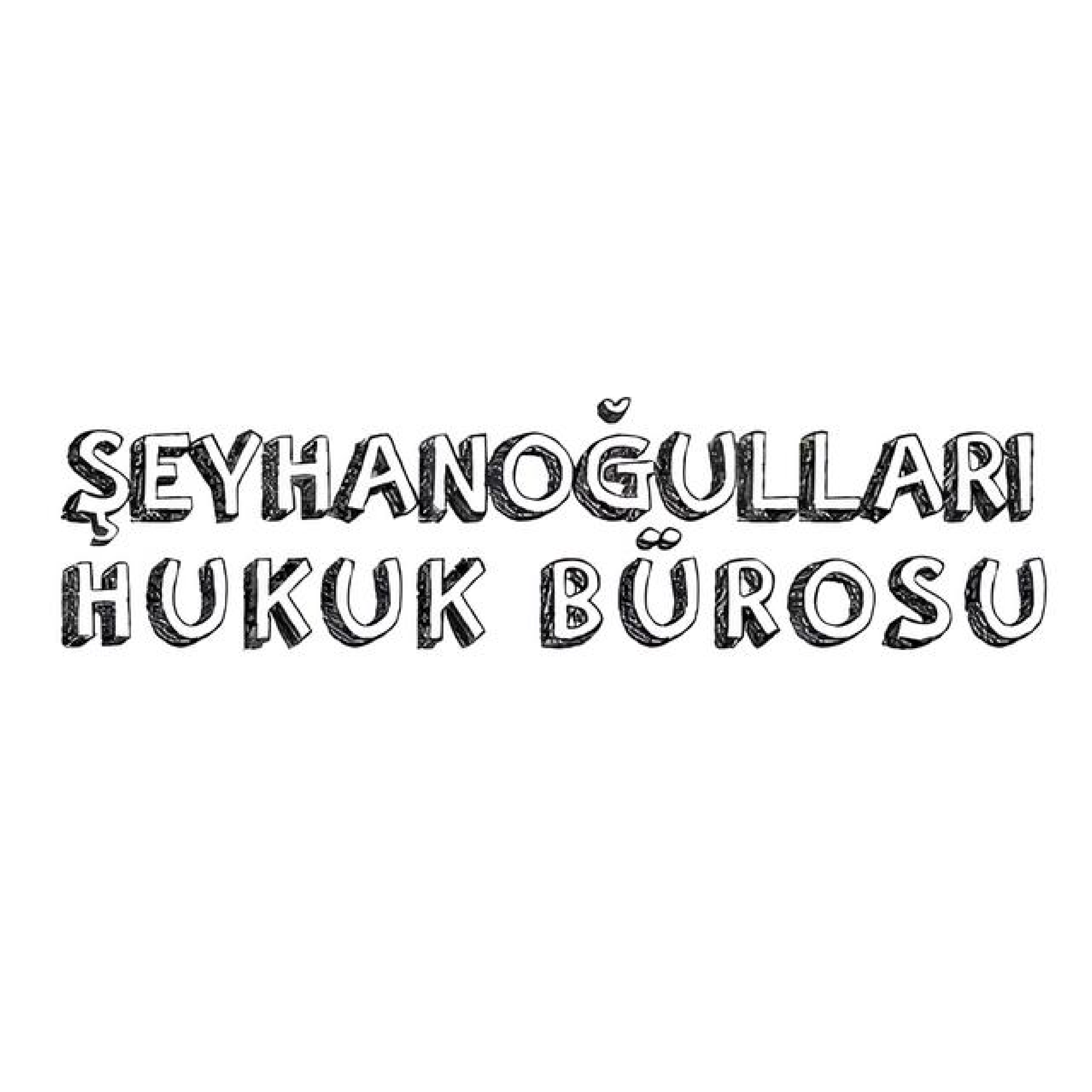 Şeyhanoğulları Hukuk Bürosu